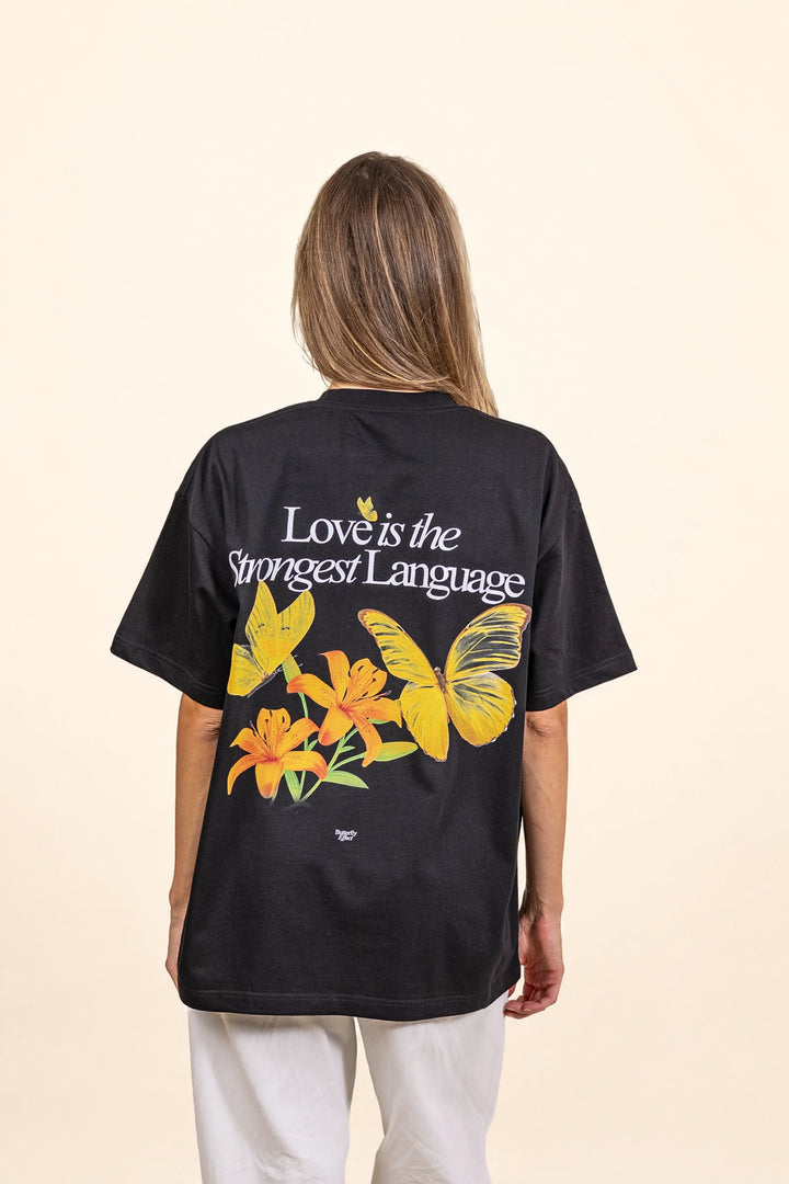 Love Is the Strongest Language T-Shirt